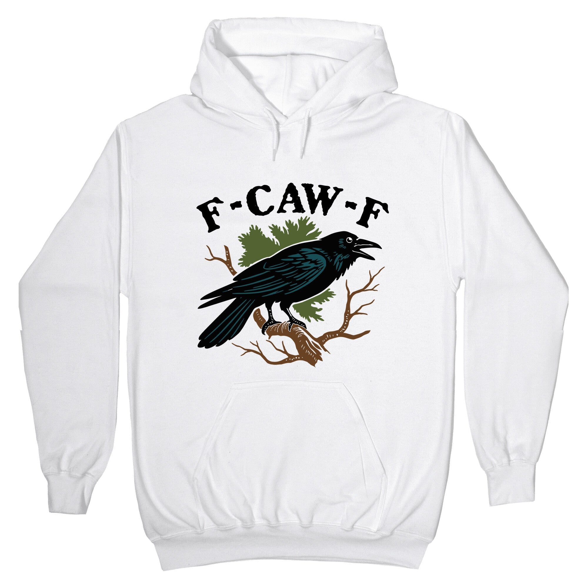 F Caw F Hoodie