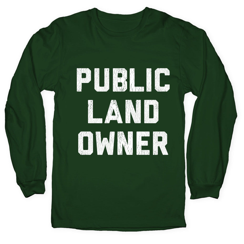 Public Land Owner Longsleeve Tee
