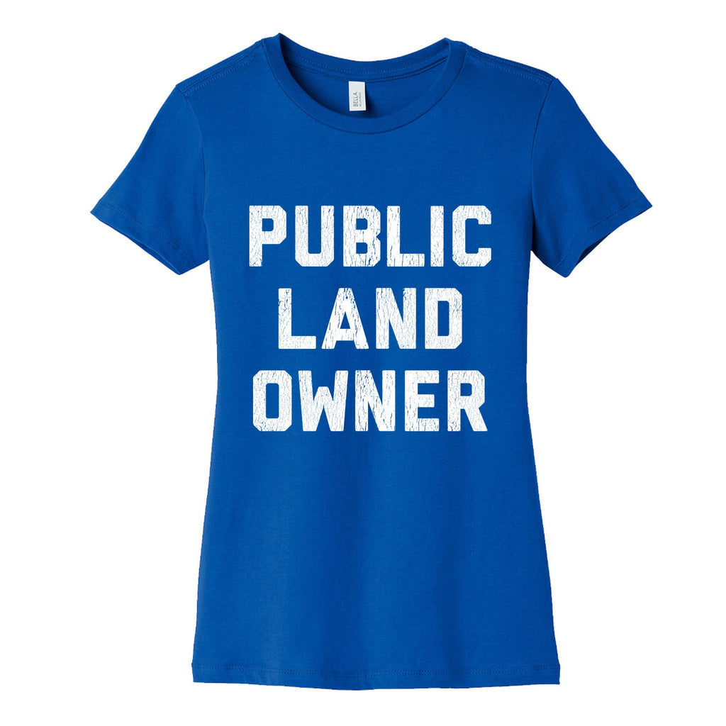 Public Land Owner Womens Cotton Tee