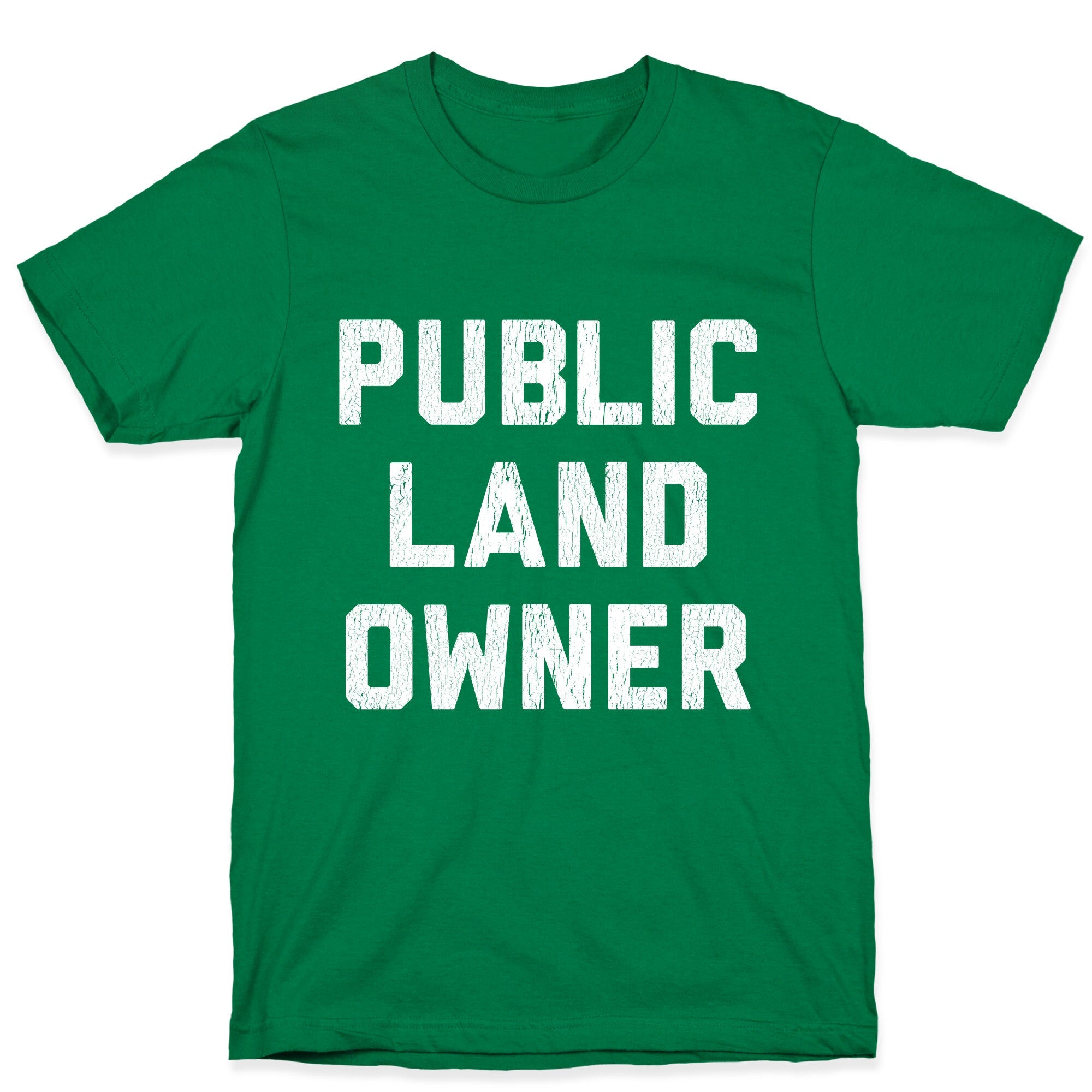 Public Land Owner T-Shirt