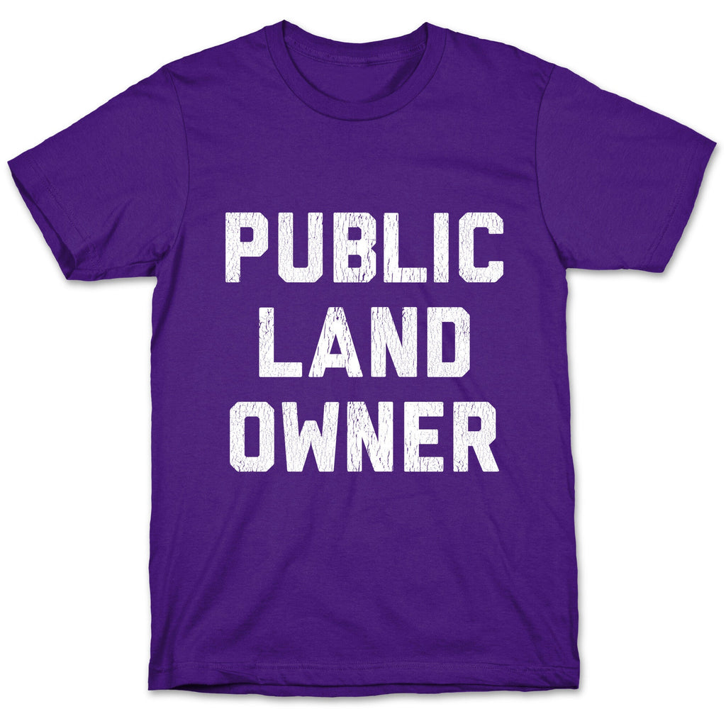 Public Land Owner T-Shirt