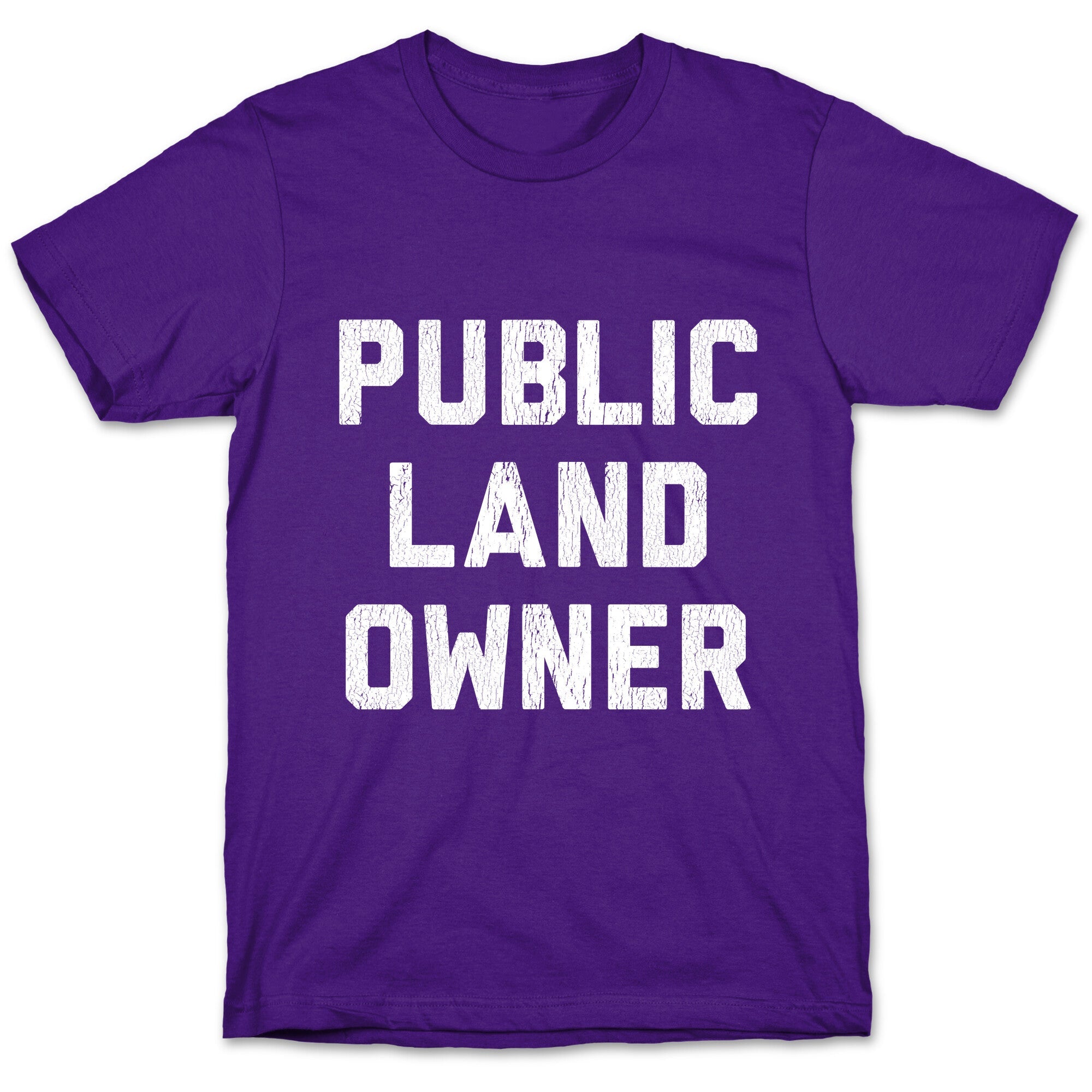 Public Land Owner T-Shirt