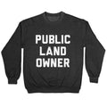 Public Land Owner Crewneck Sweatshirt