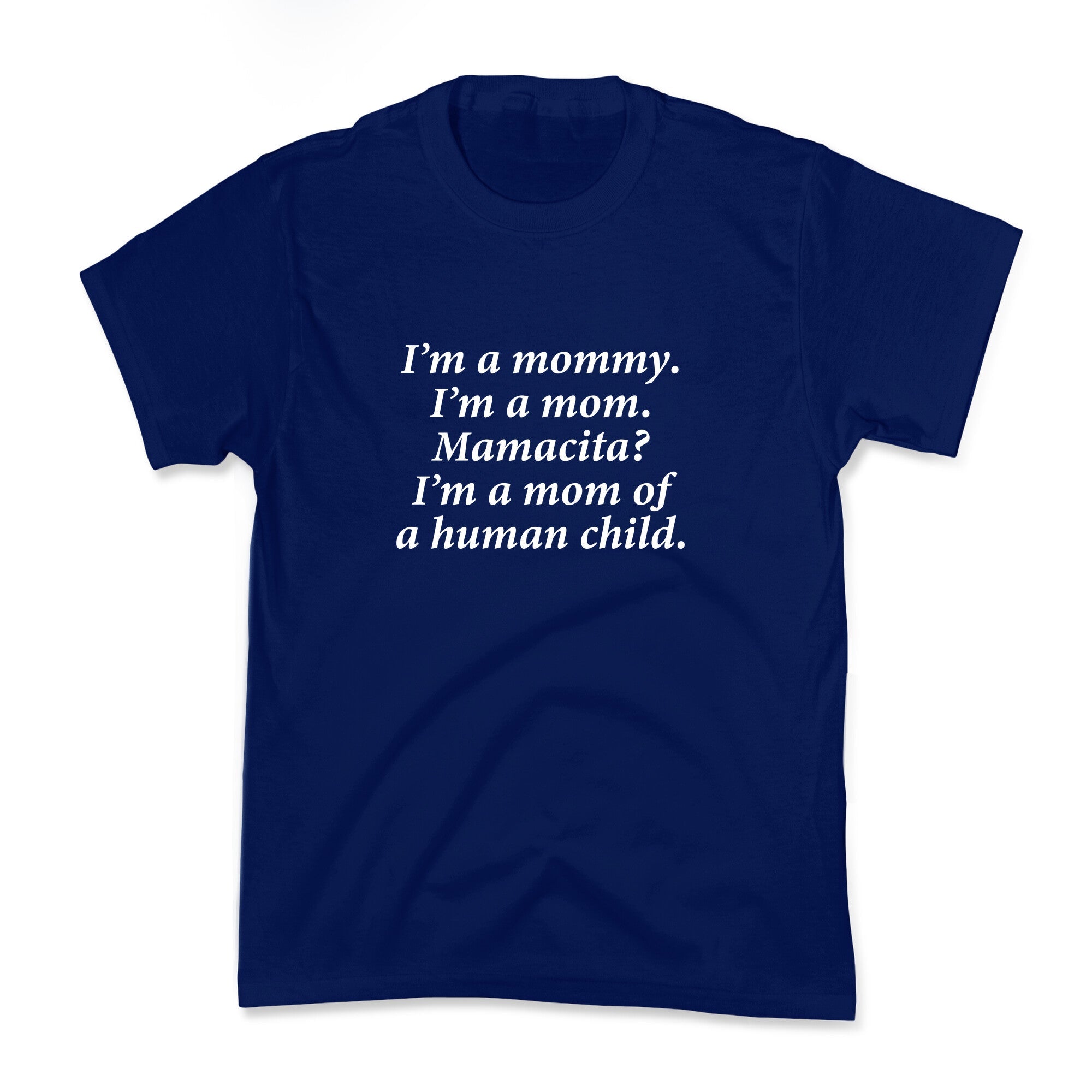 Im a Mommy Mamacita Kids Tee
