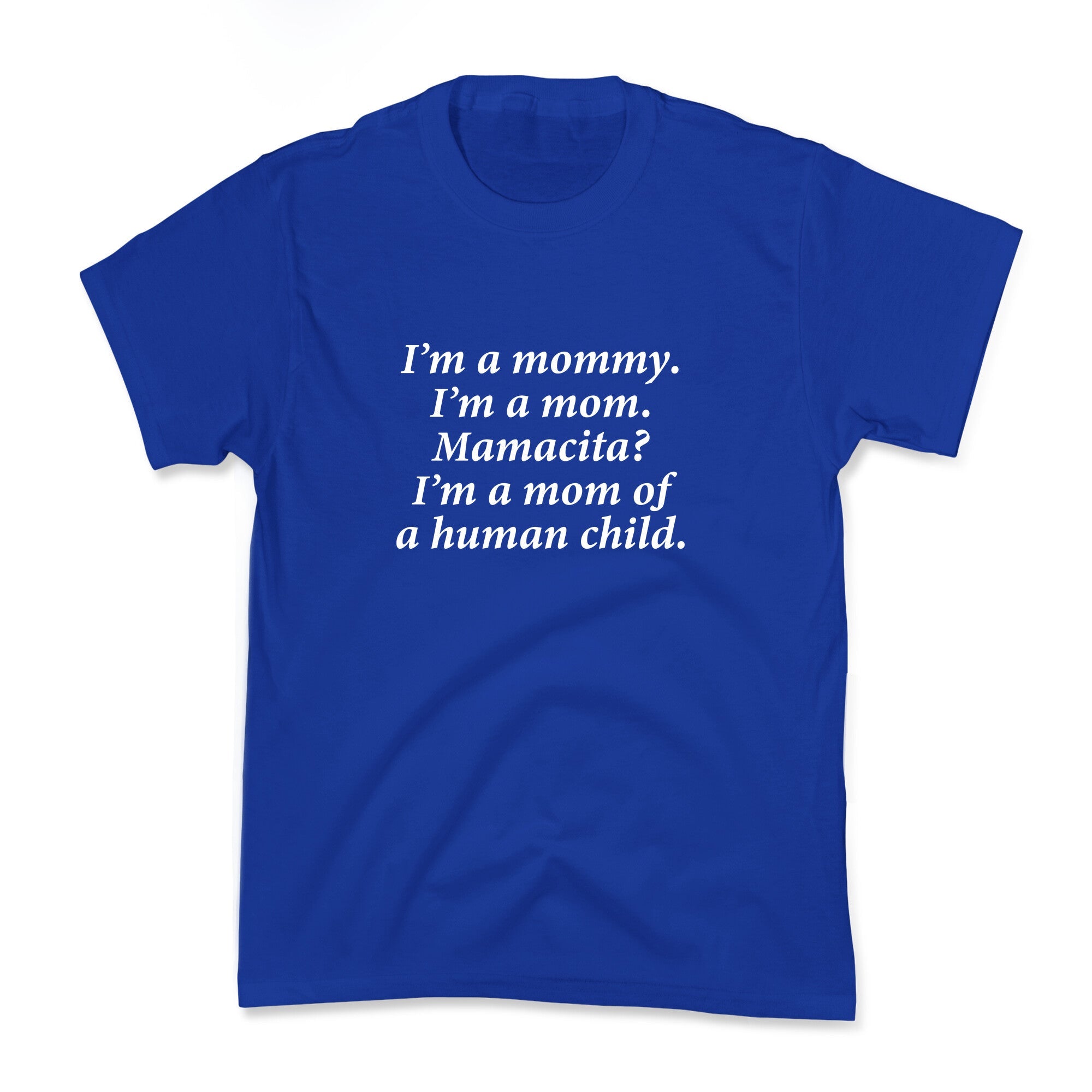 Im a Mommy Mamacita Kids Tee