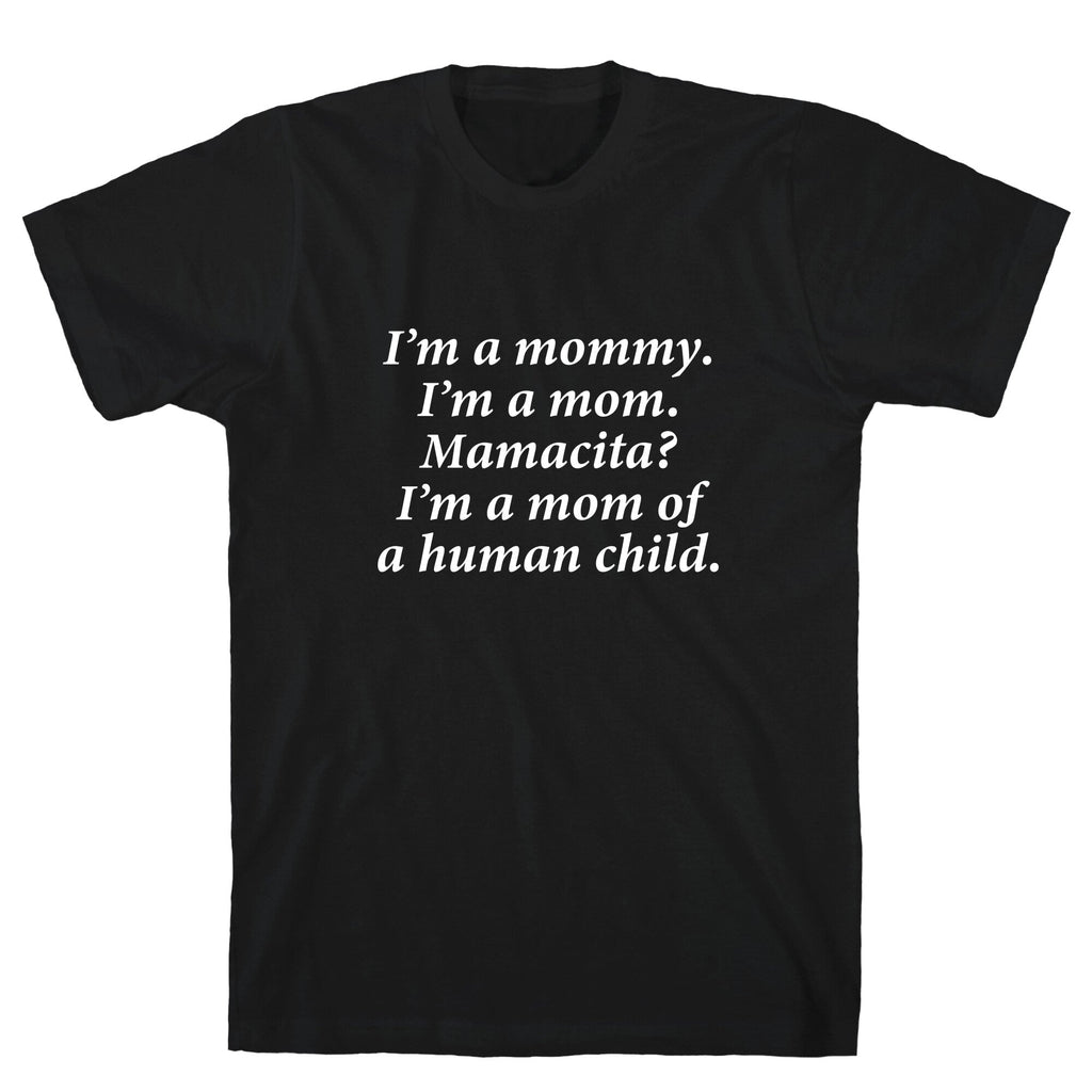 Im a Mommy Mamacita T-Shirt