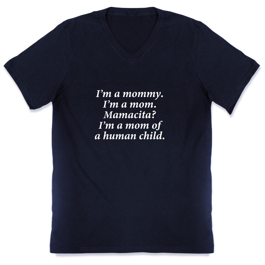 Im a Mommy Mamacita V-Neck