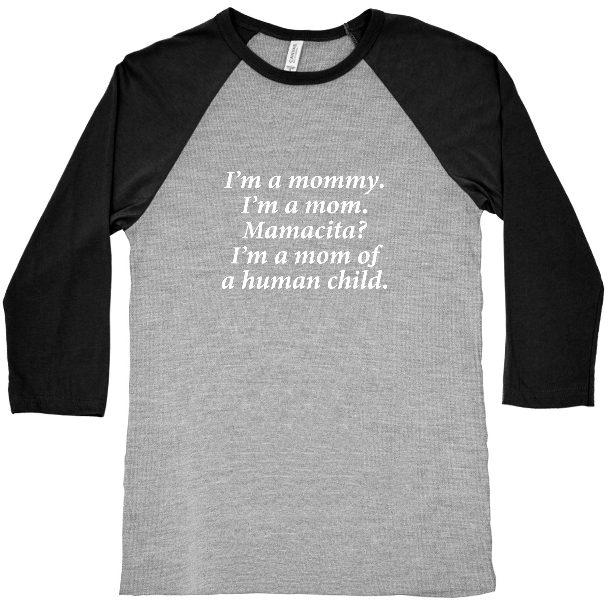 Im a Mommy Mamacita Baseball Tee