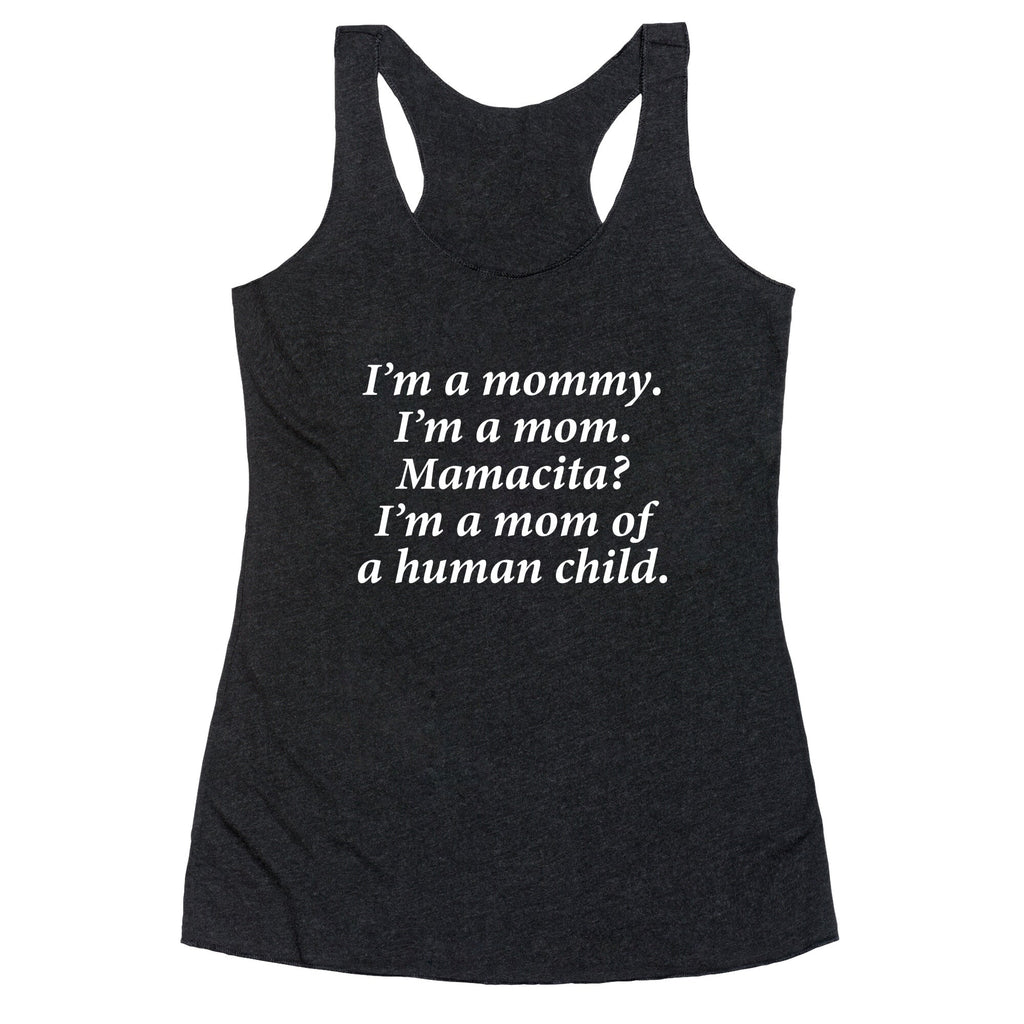 Im a Mommy Mamacita Racerback Tank