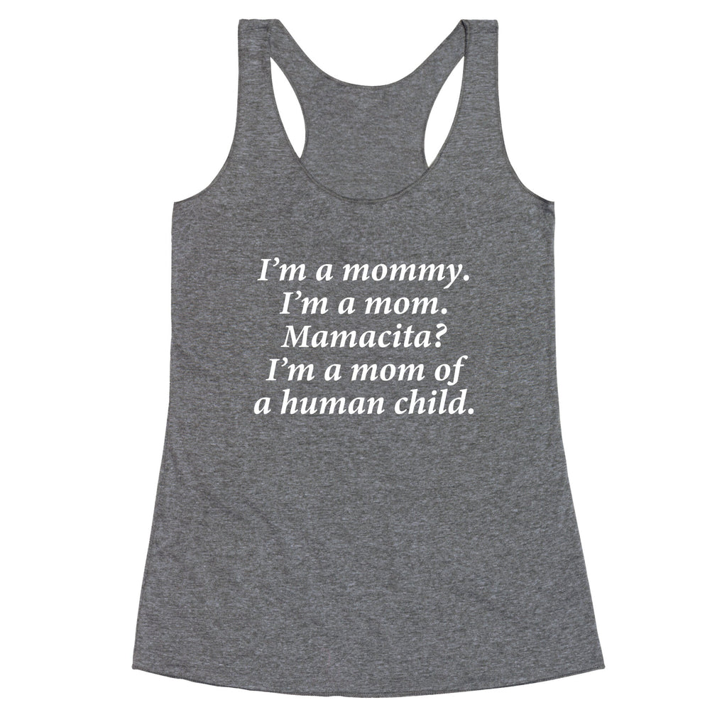 Im a Mommy Mamacita Racerback Tank