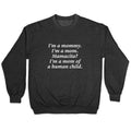 Im a Mommy Mamacita Crewneck Sweatshirt