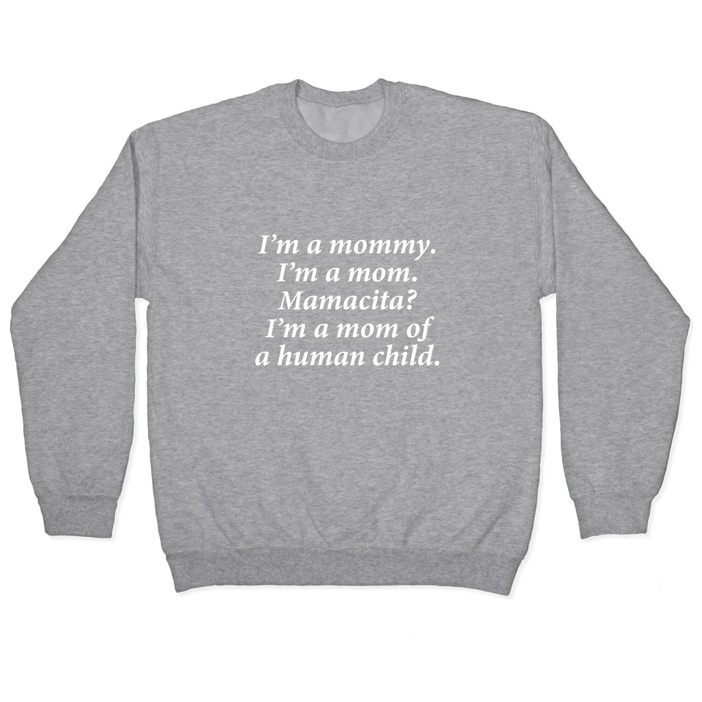Im a Mommy Mamacita Crewneck Sweatshirt