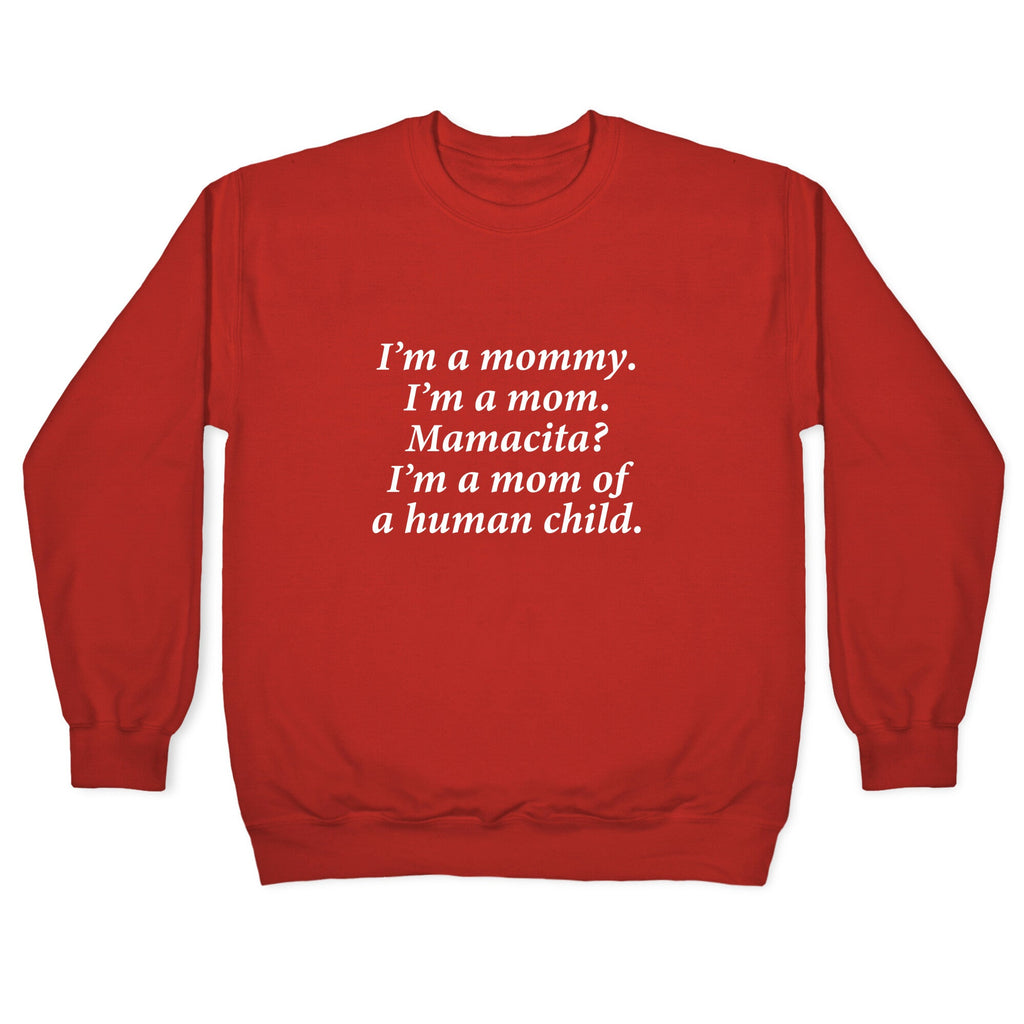 Im a Mommy Mamacita Crewneck Sweatshirt