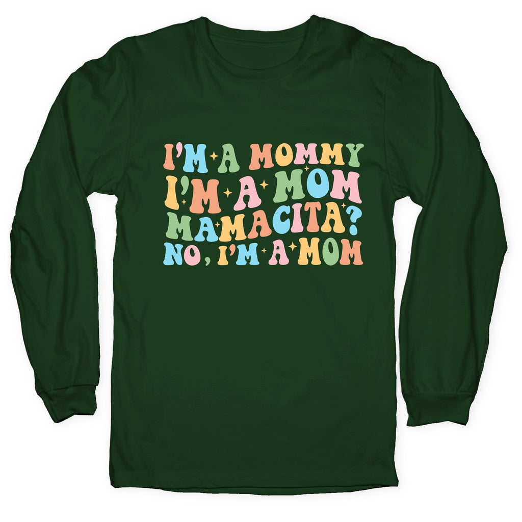 Mommy Mamacita Longsleeve Tee