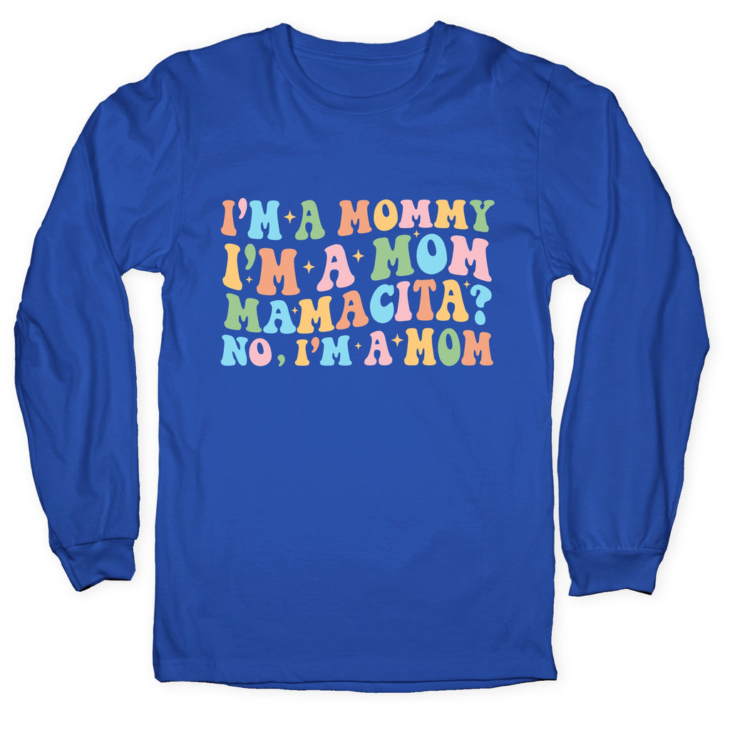 Mommy Mamacita Longsleeve Tee