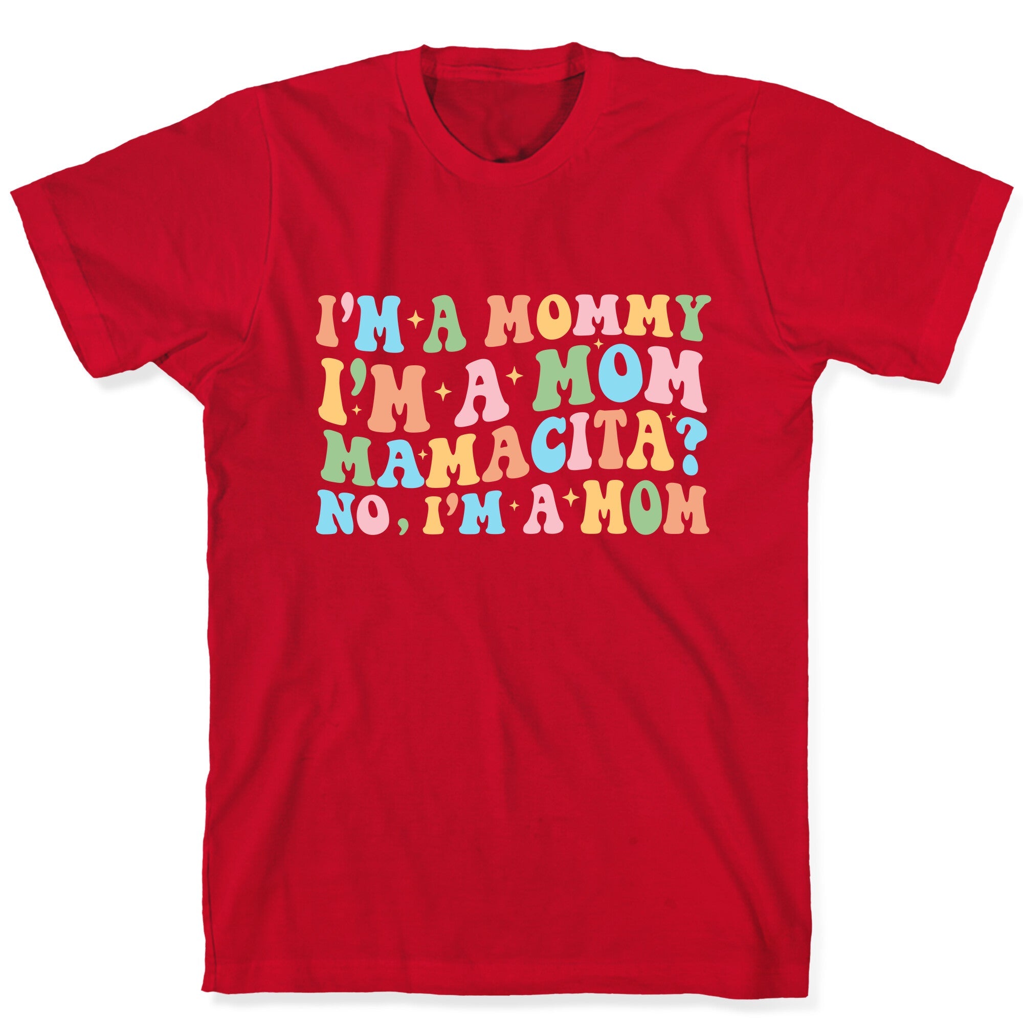 Mommy Mamacita T-Shirt