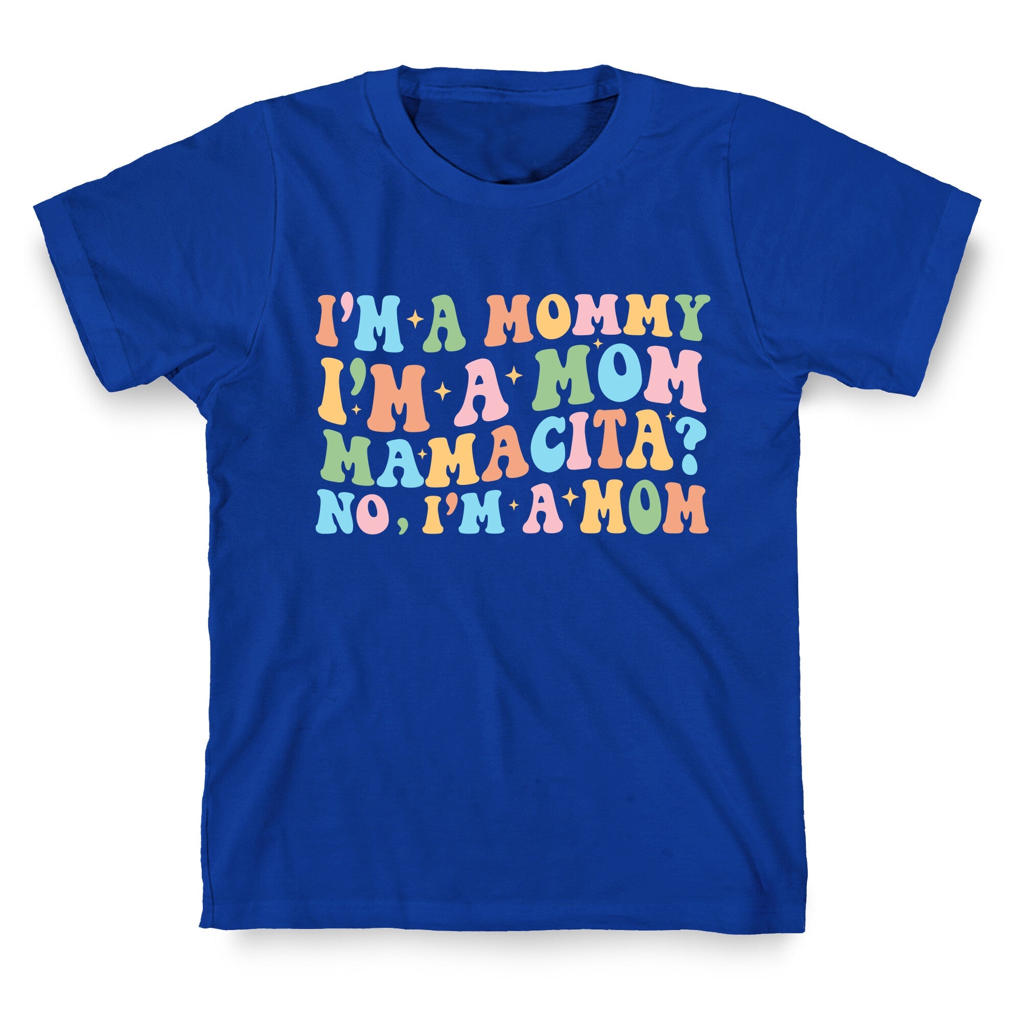 Mommy Mamacita T-Shirt