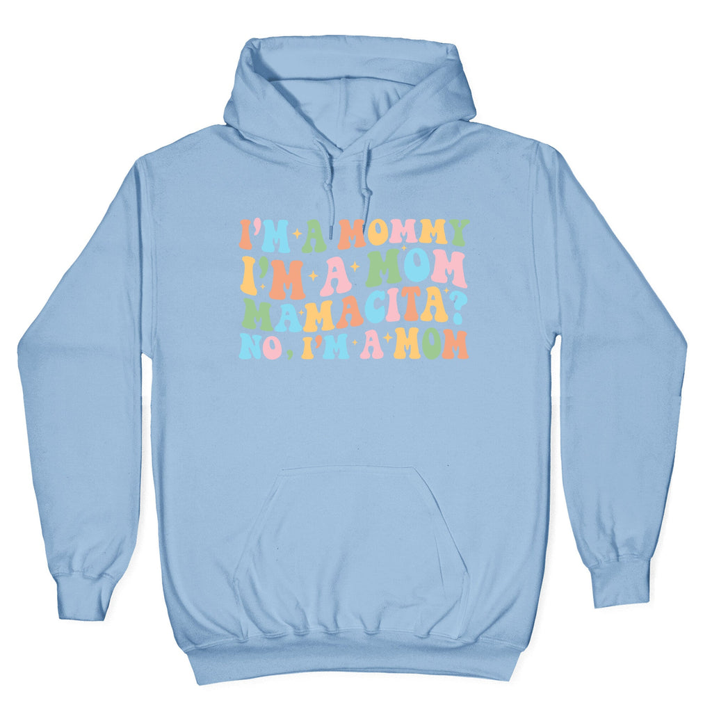 Mommy Mamacita Hoodie