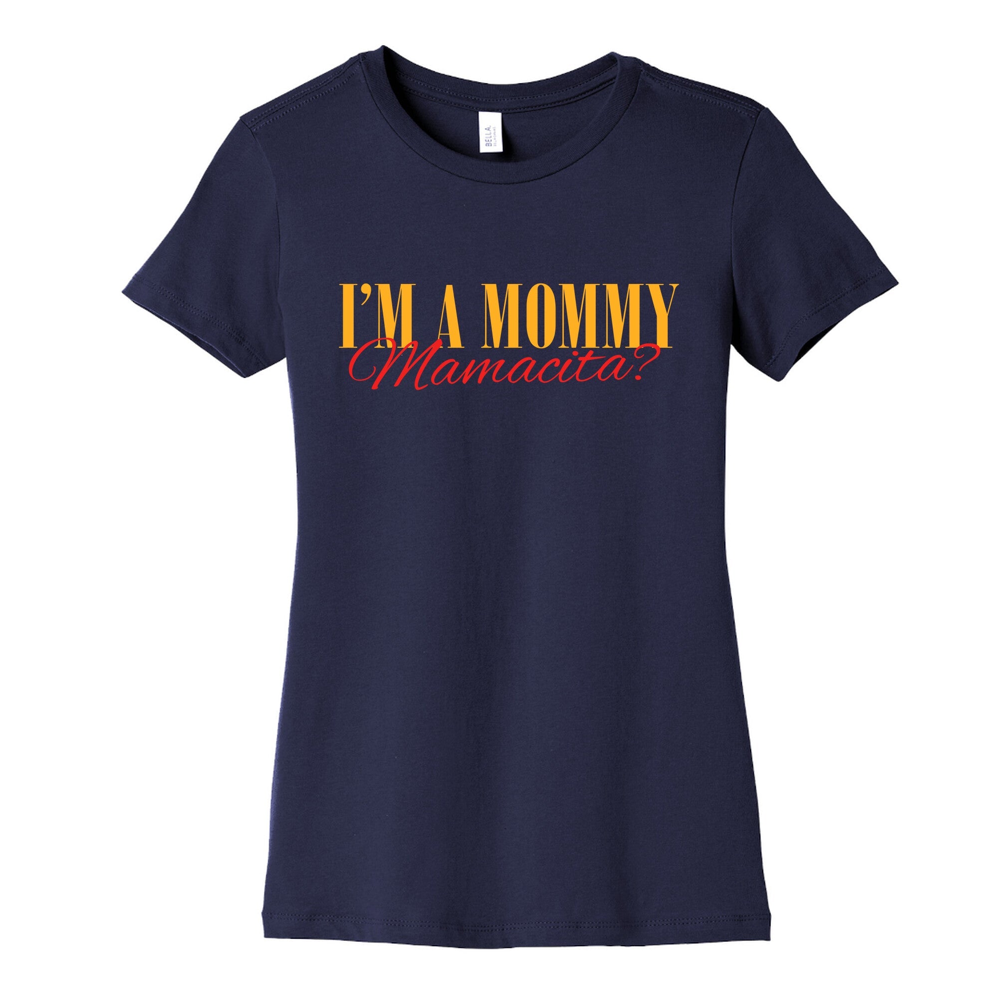 Mamacita Mom of a Human Womens Cotton Tee