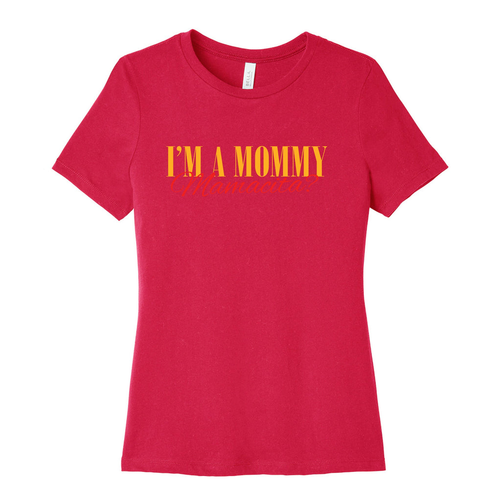 Mamacita Mom of a Human Womens Relaxed Fit Cotton Tee