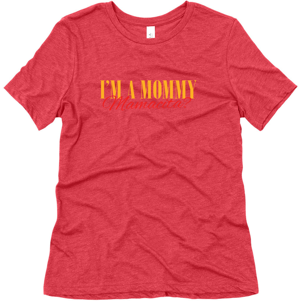 Mamacita Mom of a Human Womens Relaxed Fit Triblend Tee