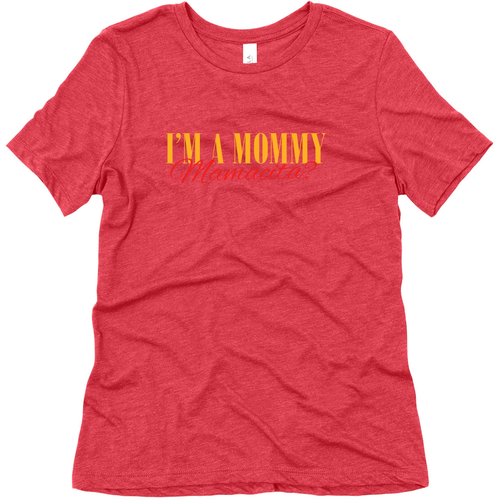 Mamacita Mom of a Human Womens Relaxed Fit Triblend Tee