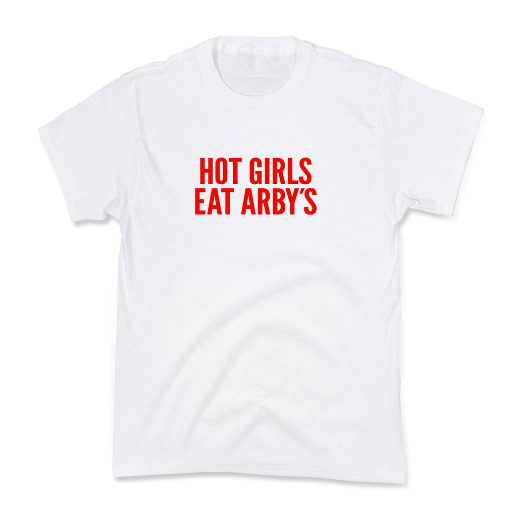 Hot Girls Eat Arbys Kids Tee