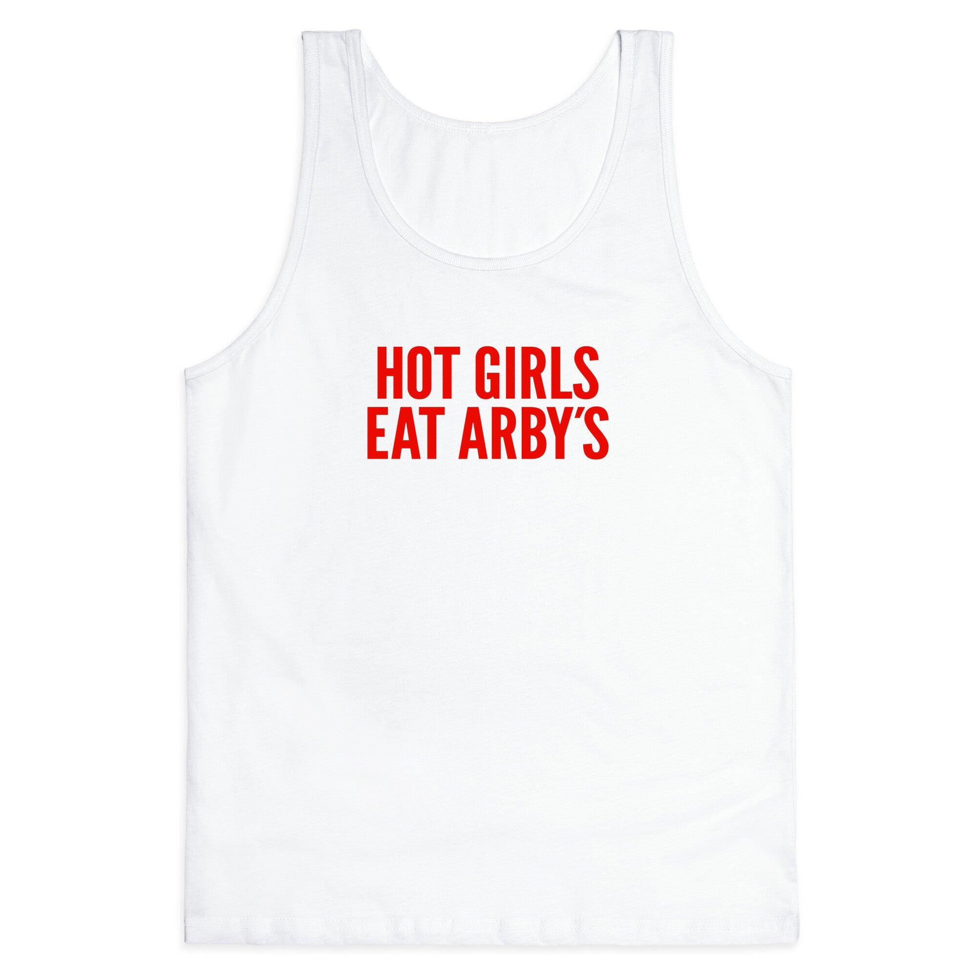 Hot Girls Eat Arbys Tank Top
