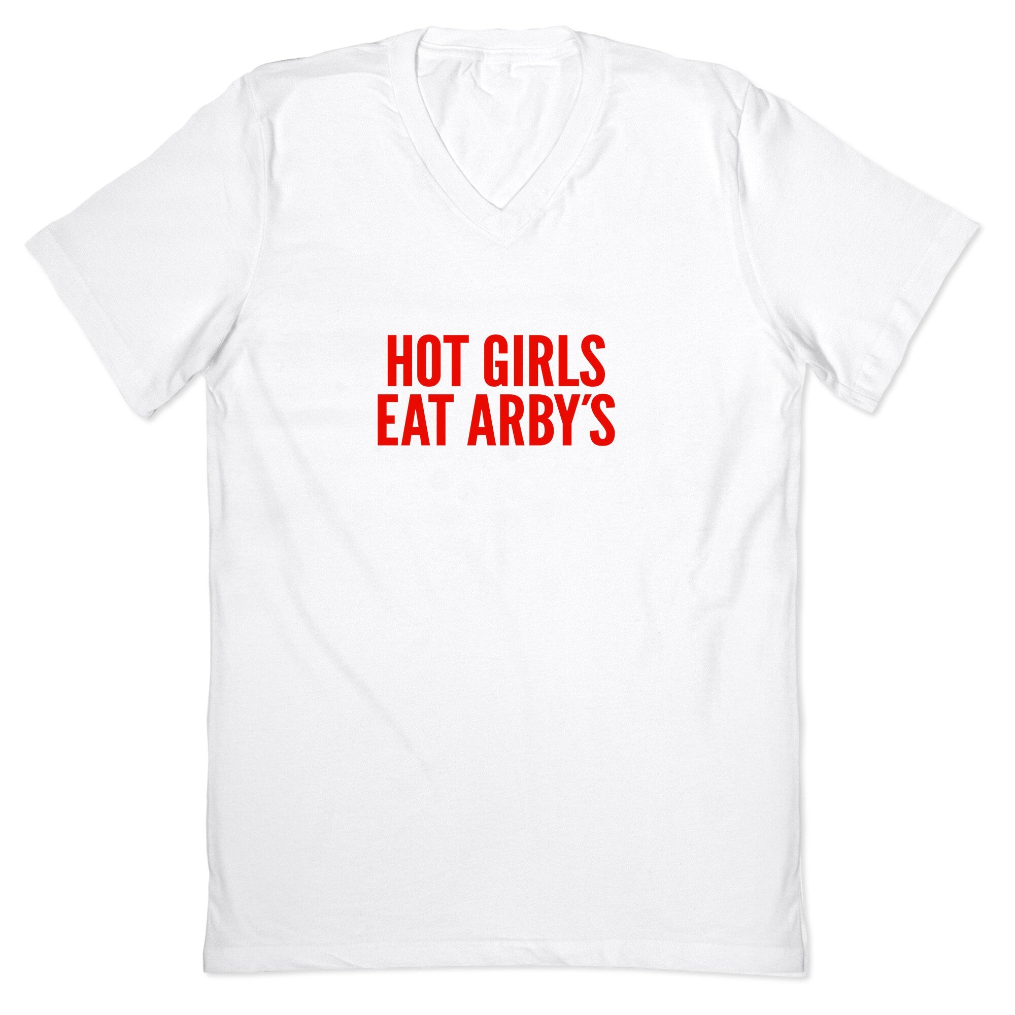 Hot Girls Eat Arbys V-Neck