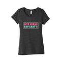 Hot Girls Eat Arbys Colorful Womens Triblend Tee