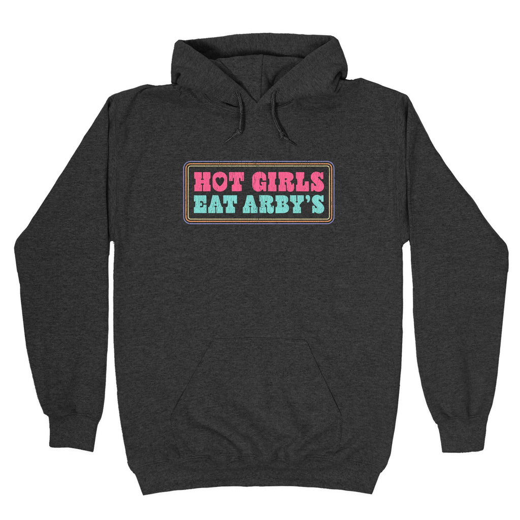 Hot Girls Eat Arbys Colorful Hoodie
