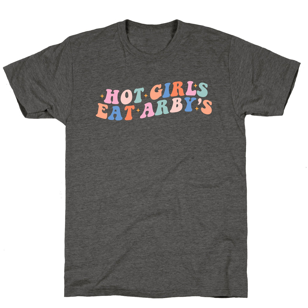 Hot Girls Eat Arbys Retro Unisex Triblend Tee