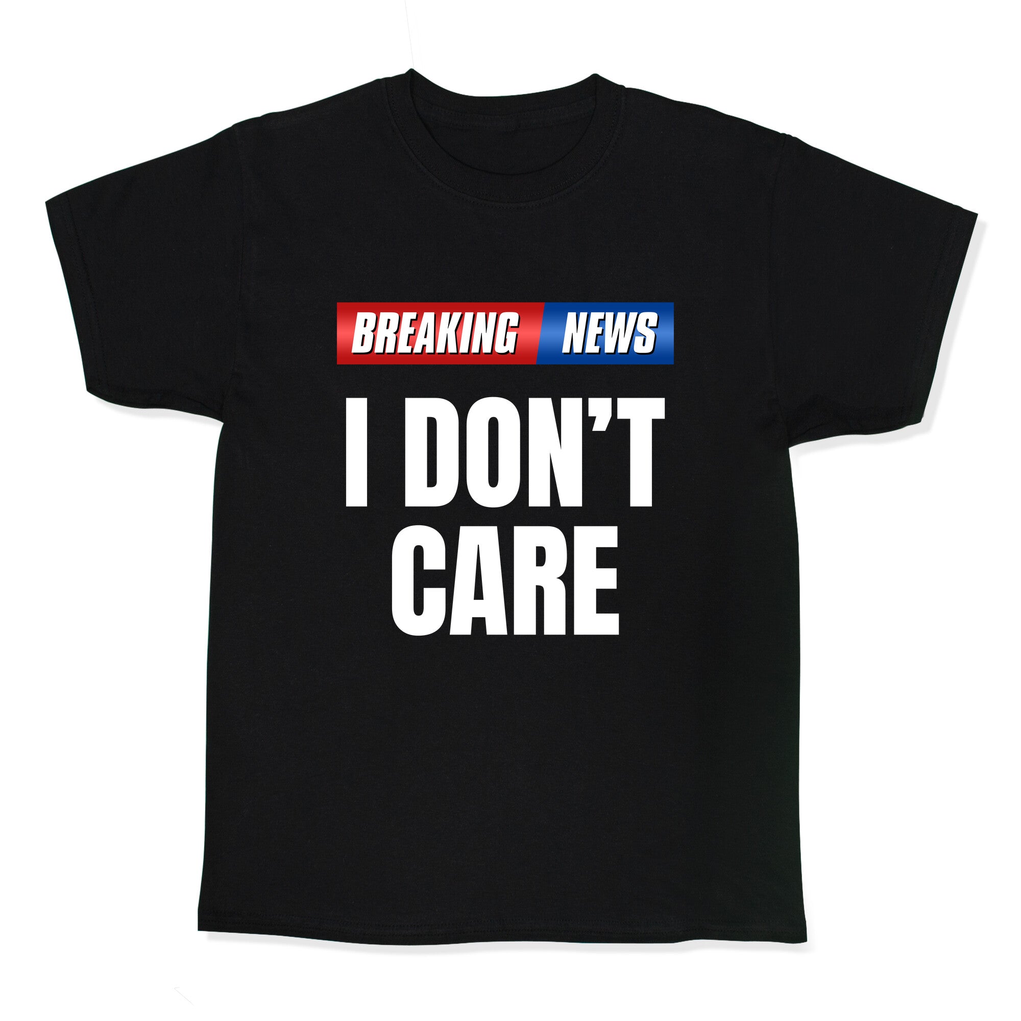 Breaking News I Dont Care Kids Tee