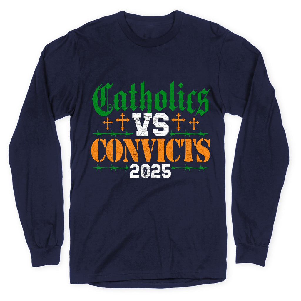 Catholics vs Convicts 2025 Longsleeve Tee