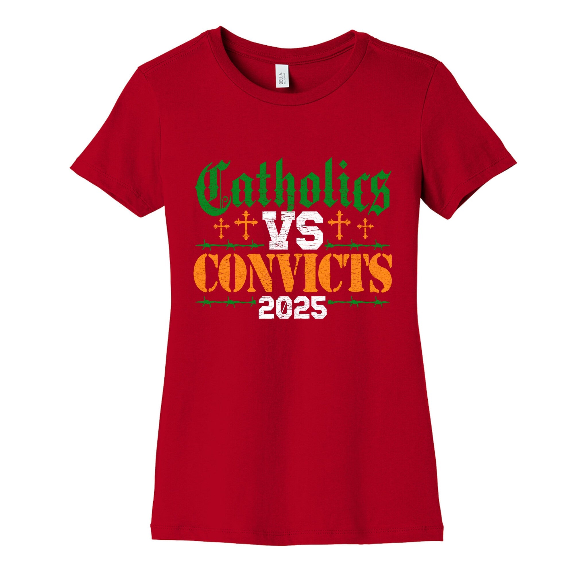 Catholics vs Convicts 2025 Womens Cotton Tee