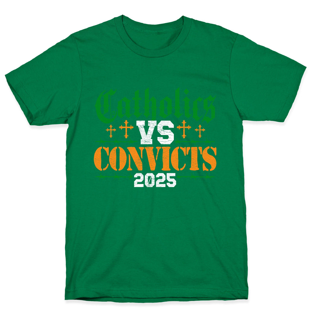Catholics vs Convicts 2025 T-Shirt