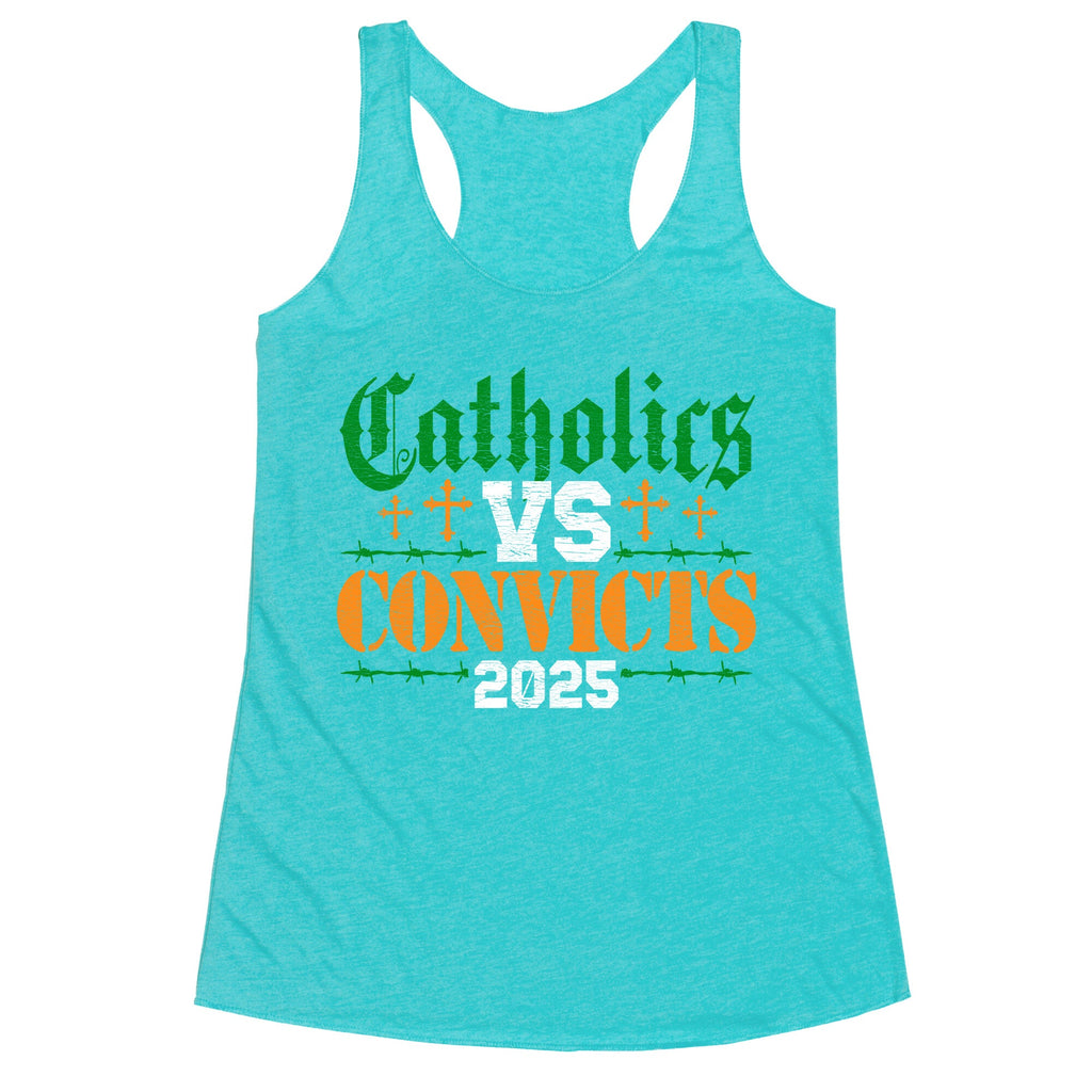 Catholics vs Convicts 2025 Racerback Tank