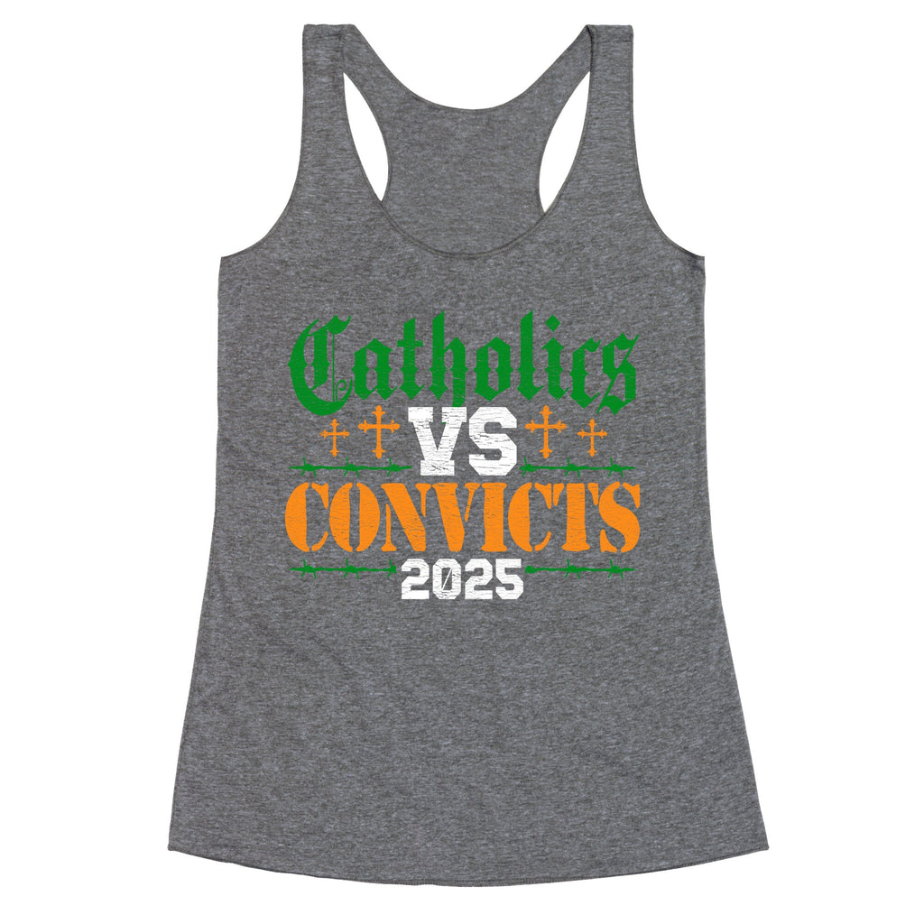 Catholics vs Convicts 2025 Racerback Tank