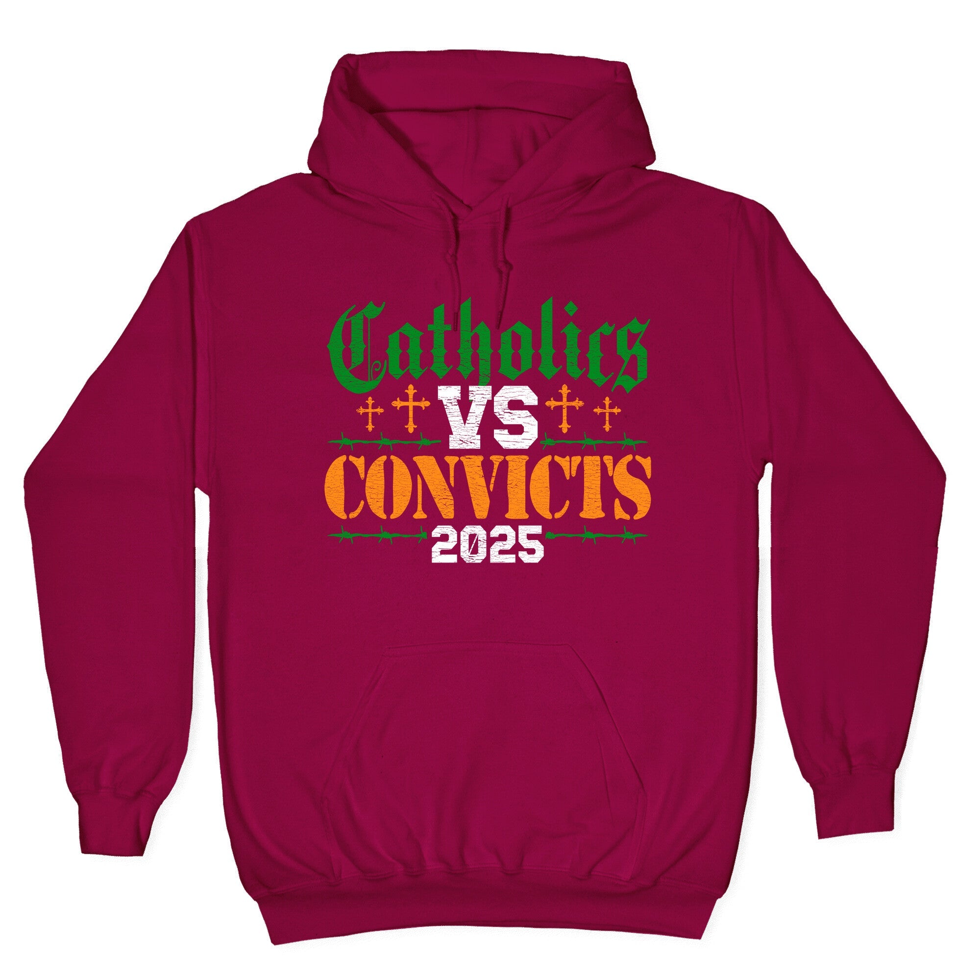 Catholics vs Convicts 2025 Hoodie
