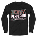 Tony Pepperoni Live Comedy Longsleeve Tee