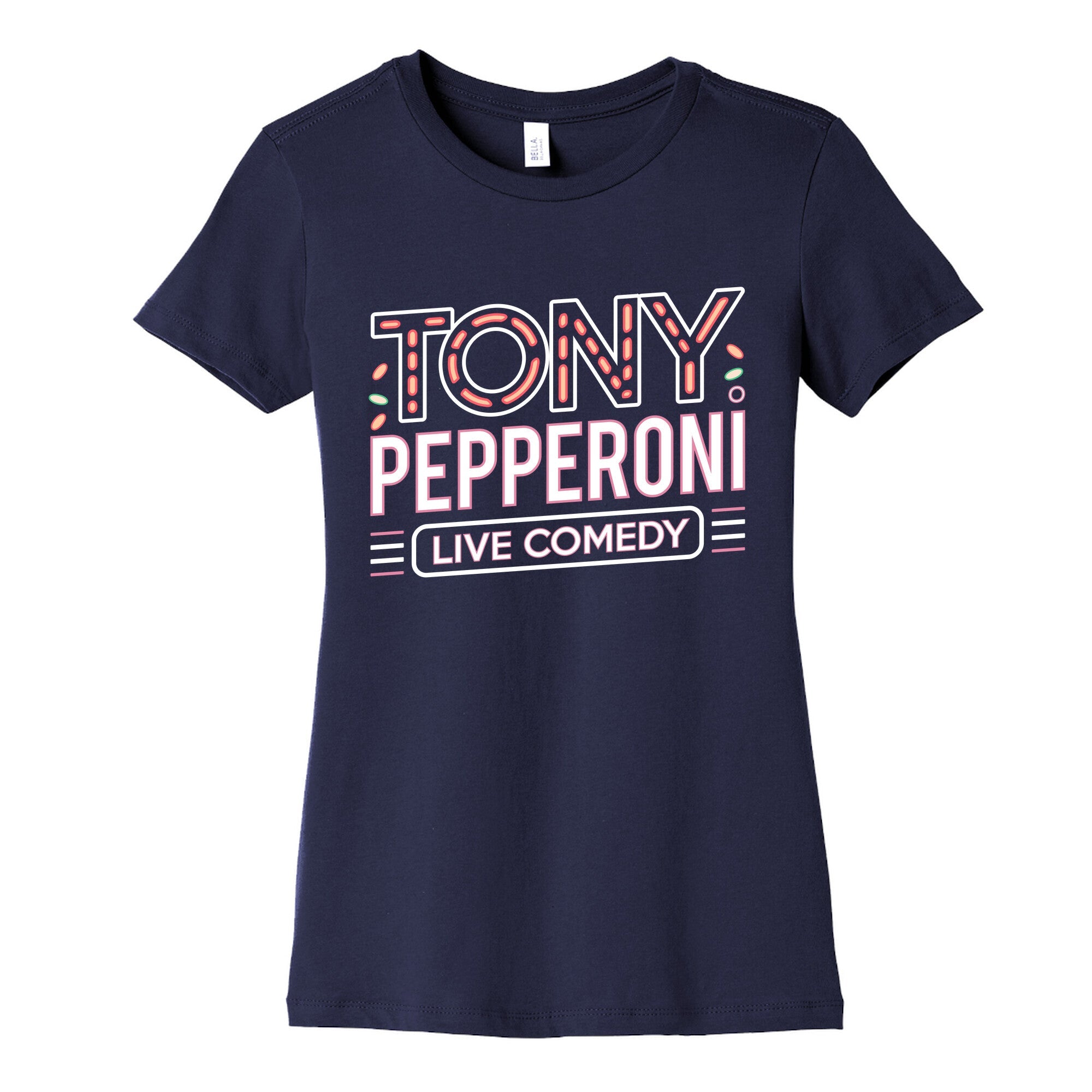 Tony Pepperoni Live Comedy Womens Cotton Tee