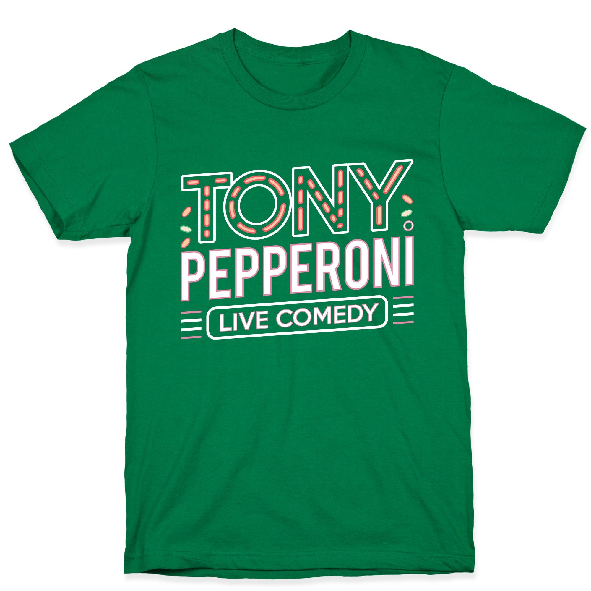 Tony Pepperoni Live Comedy T-Shirt