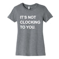Its Not Clocking To You Bieber Womens Cotton Tee