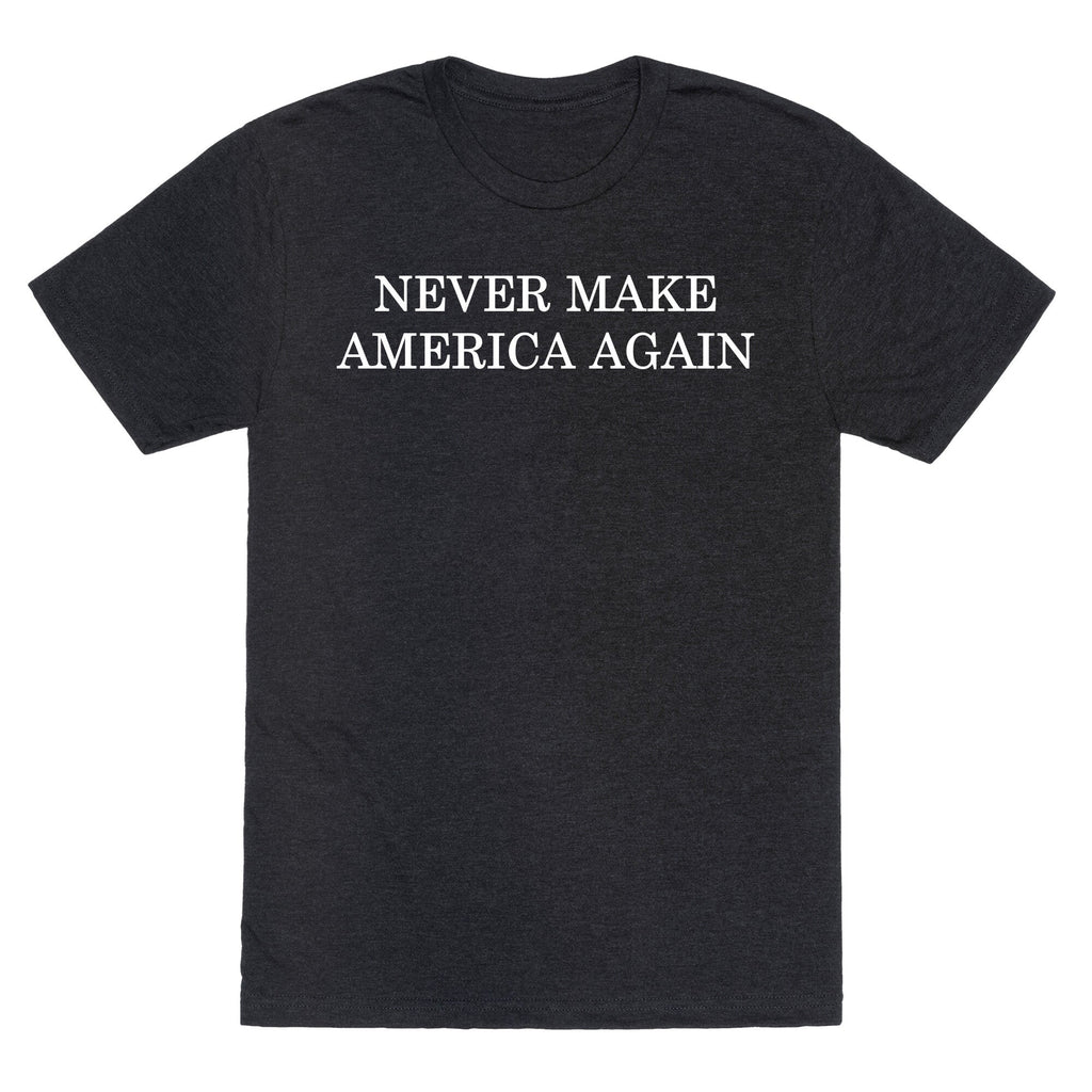 Never Make America Again Unisex Triblend Tee