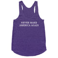 Never Make America Again Racerback Tank