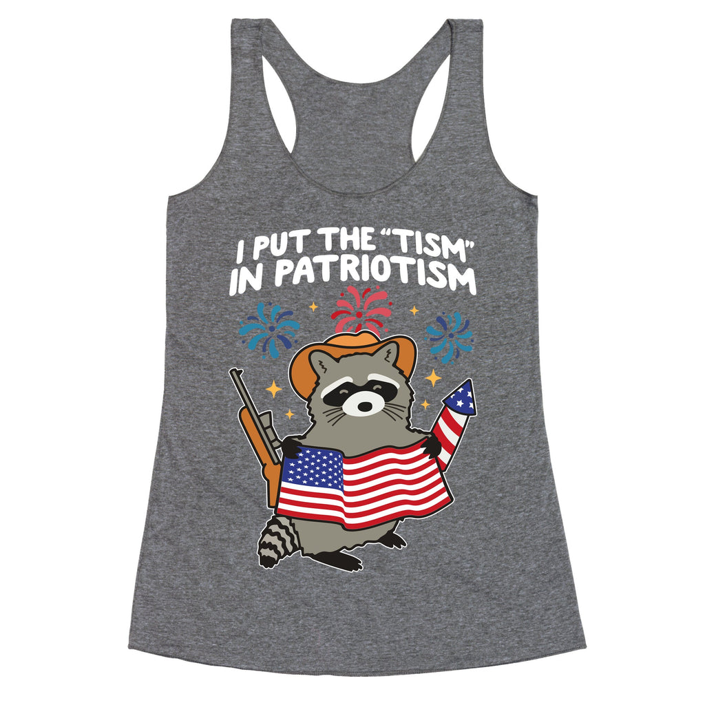 Tism In Patriotism Racoon Racerback Tank