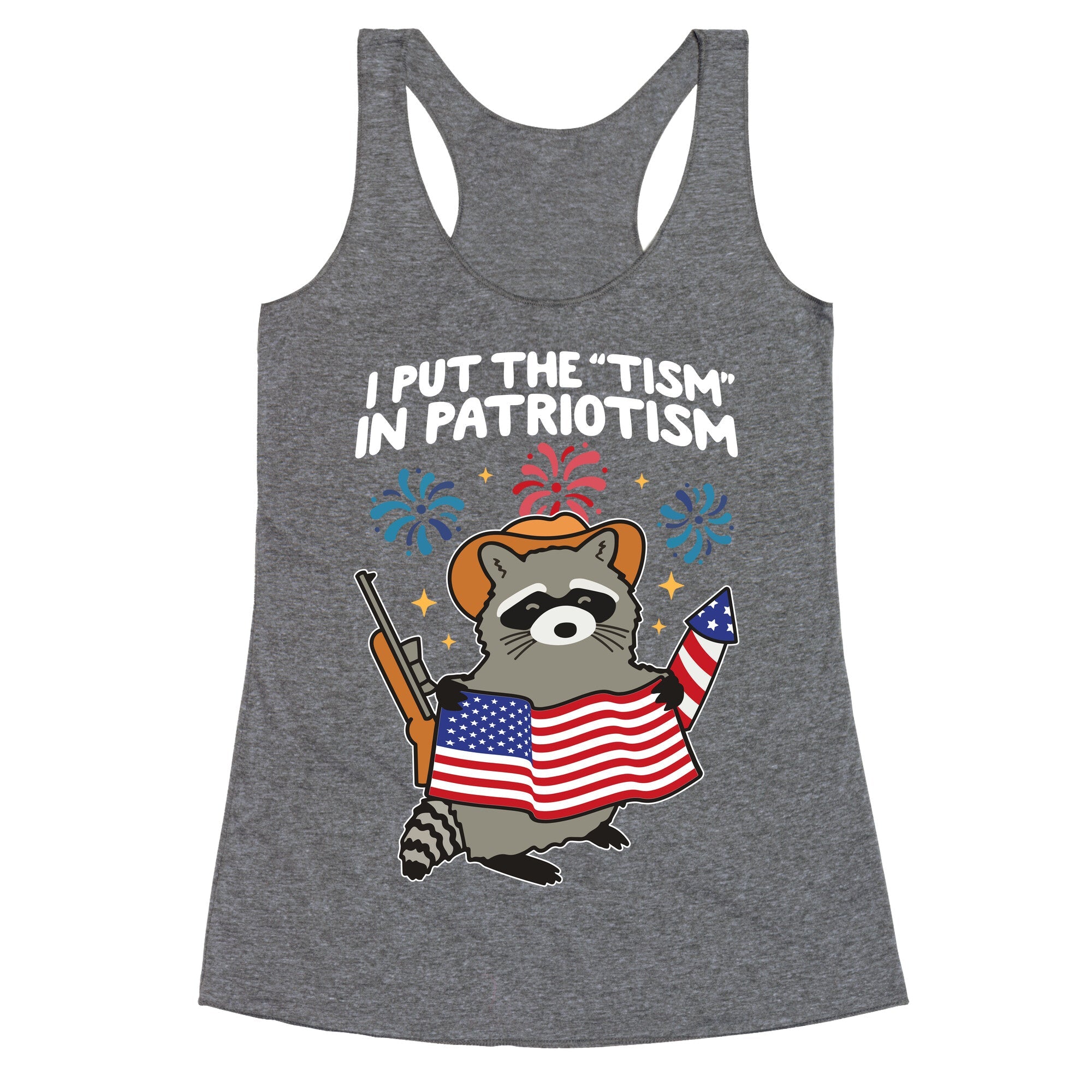 Tism In Patriotism Racoon Racerback Tank