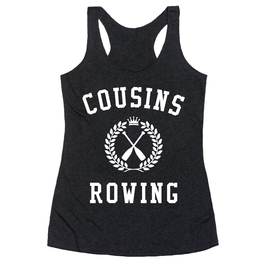 Cousins Rowing TSITP Racerback Tank