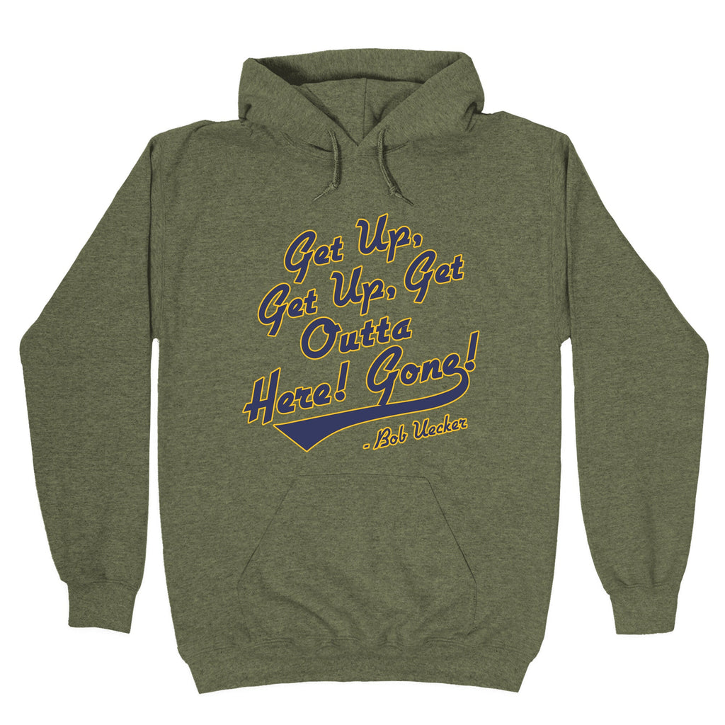 Bob Uecker Get Up Get Up Hoodie
