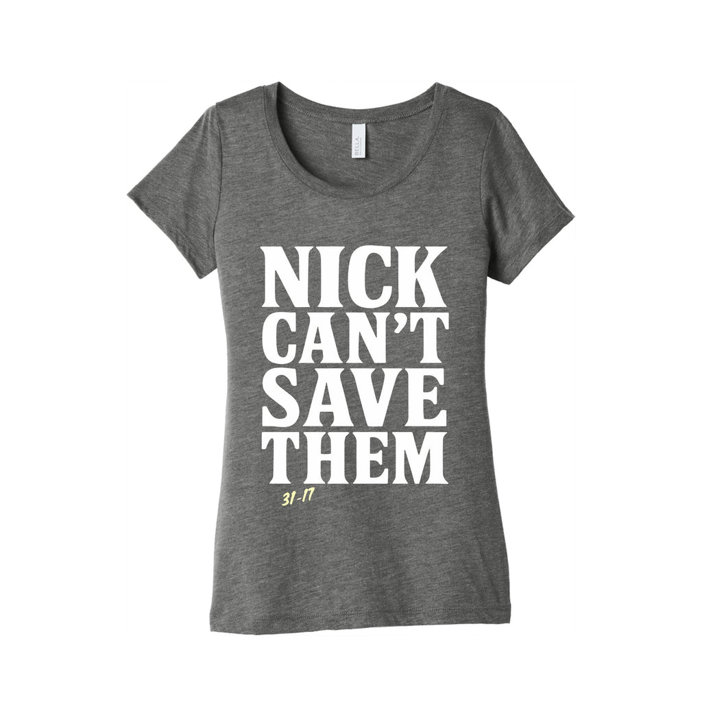 Nick Cant Save Them Womens Triblend Tee
